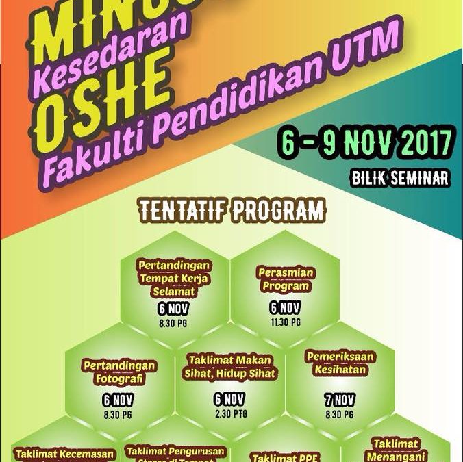 Minggu Kesedaran OSHE Fakulti Pendidikan, UTM