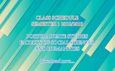 CLASS SCHEDULE SEMESTER 1 2018/2019 POSTGRADUATE STUDIES